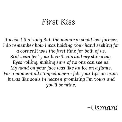 First Kiss | First kiss quotes, Pretty quotes, Deep thought quotes