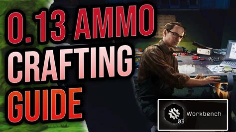 Tarkov Ammo Crafting Guide and Tier List Patch 0.13 | Escape from Tarkov Guide - YouTube