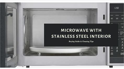 Best Microwaves with Stainless Steel Interior for Easy Cleaning