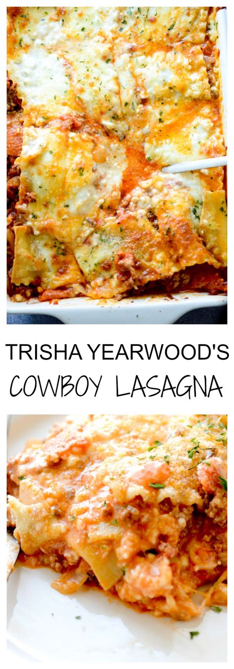 Trisha Yearwood’s Cowboy Lasagna – Recipe Diaries