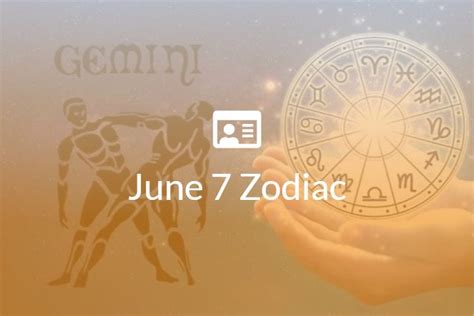 June 7 Zodiac Sign Full Horoscope And Personality