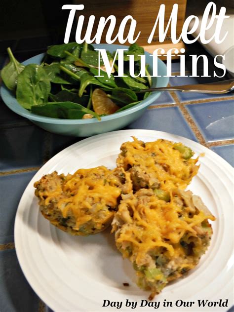 Tuna Melt Muffins: A Complete Entree You Can Hold - Day By Day in Our World