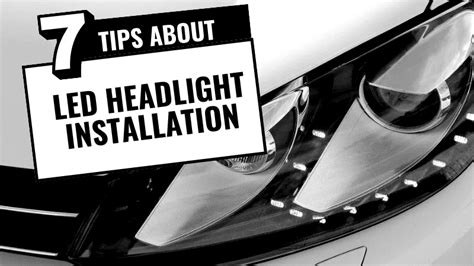 7 Tips About Your LED Headlight Installation - Carlightvision