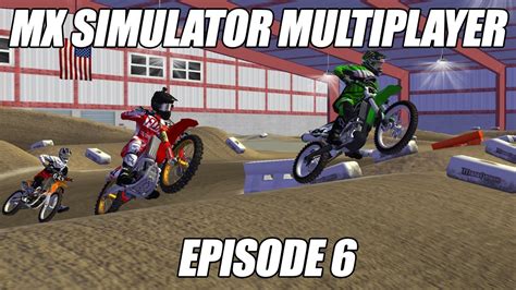 MULTIPLAYER EPISODE 6 - MX Simulator - YouTube