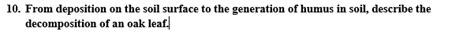 Solved 10. From deposition on the soil surface to the | Chegg.com