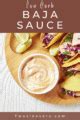Baja Sauce | Baja Chipotle Sauce Recipe - TwoSleevers