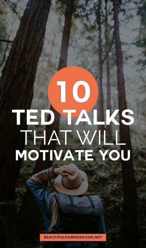 10 Motivational TED Talks That Will Inspire You - Beautiful Dawn ...