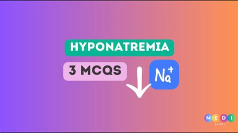 3 MCQs on Hyponatremia - YouTube