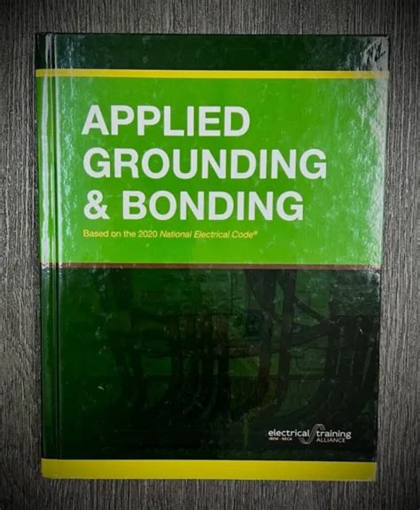 APPLIED GROUNDING AND Bonding Based on the 2020 NEC® by electrical training... $25.00 - PicClick