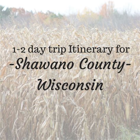 Fall/Winter datrip itineraries - Shawano, WI - Sunset Scribbles