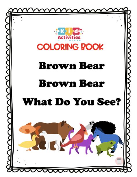 brown bear brown bear what do you see coloring pages (PDF) - Kid Activities with Alexa