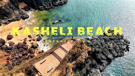 Kasheli Beach | Devghali Kasheli | Ratnagiri Beaches | Kasheli Drone View | Kokan - YouTube