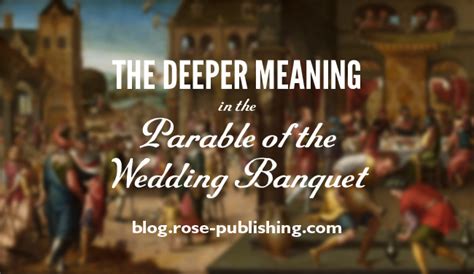 The Deeper Meaning in the Parable of the Wedding Banquet | Rose Publishing Blog