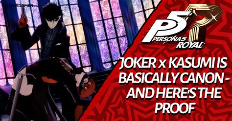 Persona 5 Royal: Joker x Kasumi Is Basically Canon - And Here's The Proof