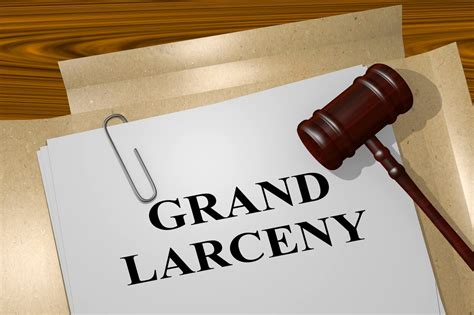 Grand Larceny: Definition, Examples, Punishments - 𝐁𝐞𝐬𝐭𝐫𝐚𝐭𝐞𝐝𝐚𝐭𝐭𝐨𝐫𝐧𝐞𝐲