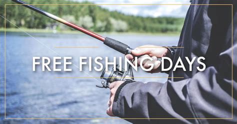 2024 Free Fishing Days • Hey, It's Free!