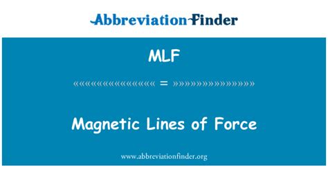 MLF Definition: Magnetic Lines of Force | Abbreviation Finder