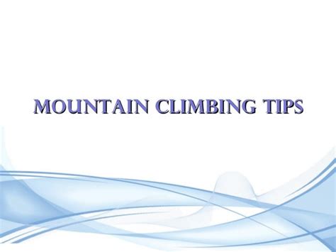 Mountain climbing tips