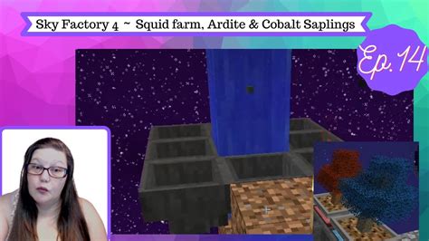 Sky Factory 4 Prestige Mode ~ Ep 14 Squid Farm, Plus More Saplings ...