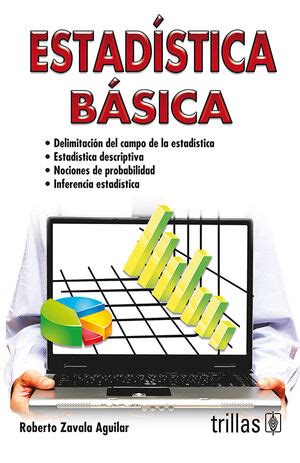 ESTADISTICA BASICA. ZAVALA AGUILAR, ROBERTO / Escritor. 9786071707734 ...