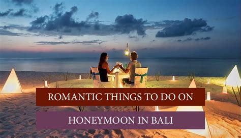 11 Things to do on Honeymoon in Bali-Honeymoon Trip To Bali