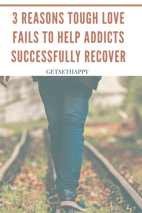 3 Reasons Tough Love Fails to Help Addicts Successfully Recover | GetSetHappy