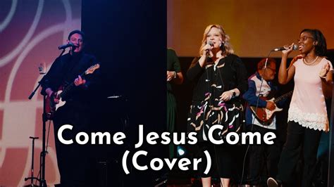 Come Jesus Come (Cover) | Set Free Praise - YouTube