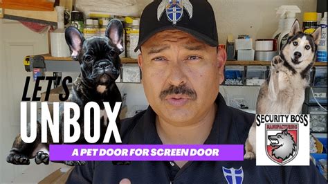 Unboxing The Pet Door for Screen Doors Made by Boss Security Mfg. - YouTube