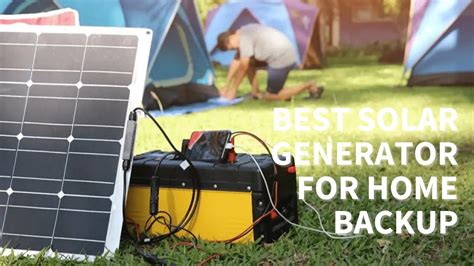 Best Solar Generator for Home Backup and Emergencies - Archute