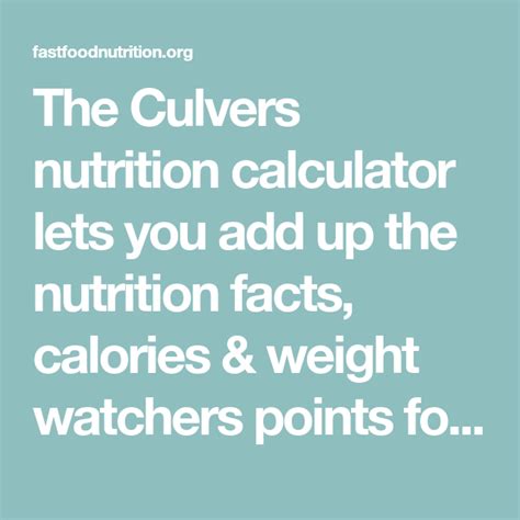 The Culvers nutrition calculator lets you add up the nutrition facts, calories & weight watchers ...