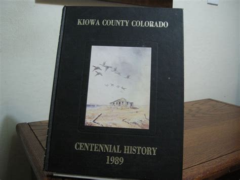 Kiowa County, Colorado: Centennial History 1989