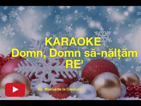 Domn, Domn să-nălțăm (colind) - KARAOKE Acordes - Chordify