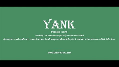 yank: How to pronounce yank with Phonetic and Examples - YouTube