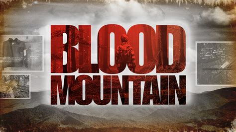 Watch Blood Mountain | Fox Nation