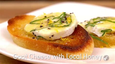 Quick & Easy Goat Cheese with Local Honey Recipe - YouTube