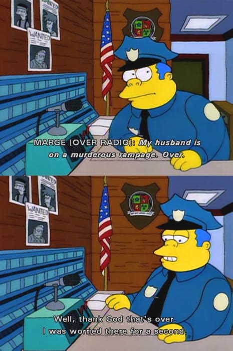 Chief Wiggum is such an underrated character…