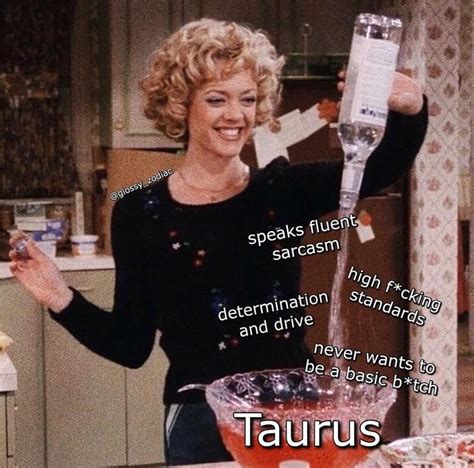 taurus memes 🍒 on Instagram: “🥂 credit @glossy_zodiac #taurus # ...