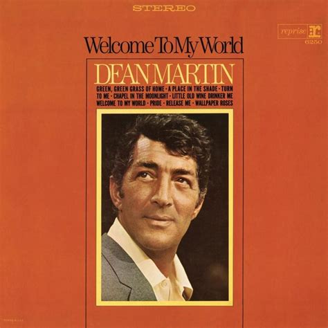 Dean Martin - Welcome to My World Lyrics and Tracklist | Genius