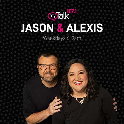 Jason & Alexis – myTalk 107.1