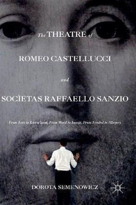 Romeo Castellucci and Socìetas Raffaello Sanzio, Dorota Semenowicz | 9781137569653 |... | bol.com