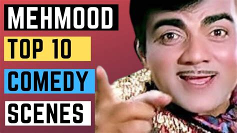 Mehmood Top 10 Comedy Scenes - Classic & Best Comedy Scenes - YouTube