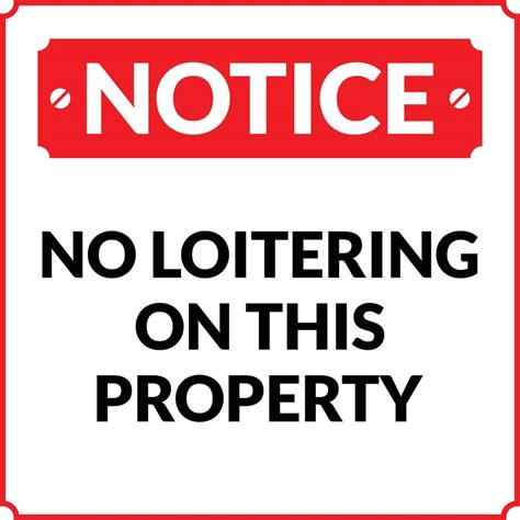 No Loitering on this Property Notice 11115075 Vector Art at Vecteezy