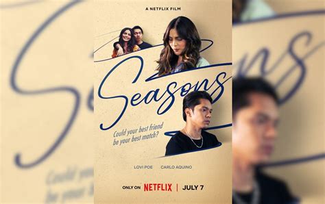 'Seasons' starring Lovi Poe, Carlo Aquino premiering on Netflix July 7 | Philstar.com