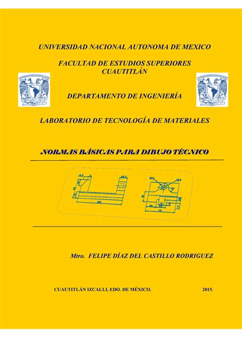 Normas PARA Dibujo Tecnico Mecanico y dibujo computacional - UNIVERSIDAD NACIONAL AUTONOMA DE ...