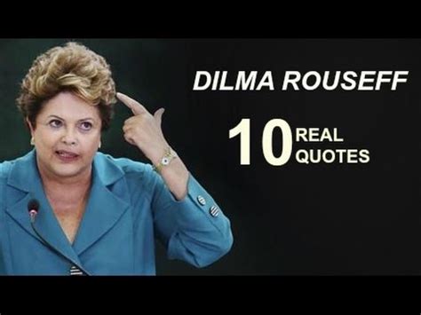 Dilma Rousseff 10 Real Life Quotes on Success | Inspiring | Motivational Quotes - YouTube