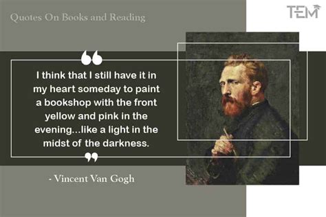 60 Personifying Vincent Van Gogh Quotes and Snippets.