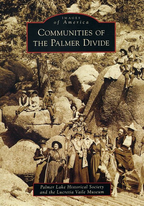 Communities of the Palmer Divide - Palmer Lake Historical Society