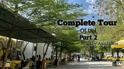 University of Lahore Complete Tour | Part 2 | Life at Uol | Tour of Uol | Uol | Asjad Cam - YouTube