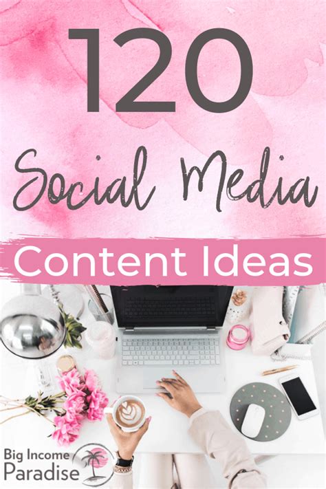 120 Killer Social Media Content Ideas Your Audience Will Love