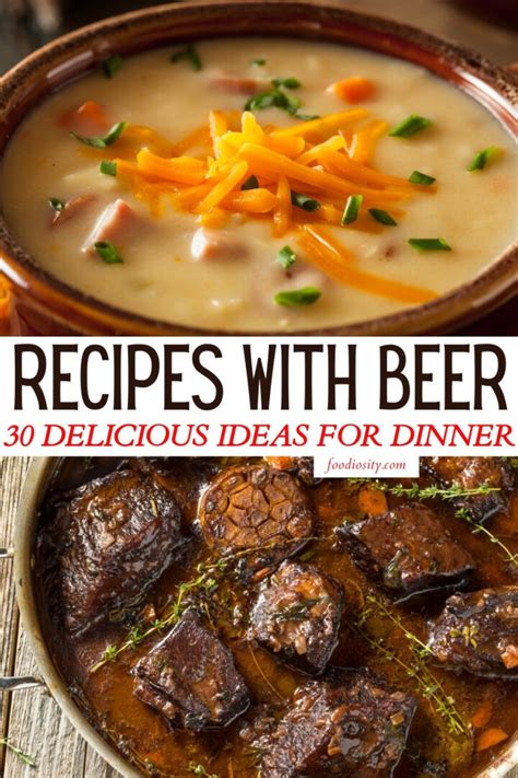 30 Recipes With Beer - Delicious Dinner Ideas - Foodiosity